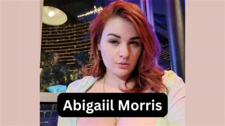 Abigaiil Morris: Unveiling the Journey of a Social Media Sensation
