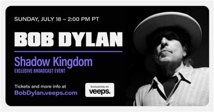 Bob Dylan Concert Set To Air On Veeps July 18, Broadcast Performance Will Be The Artist’s First In Nearly 30 Years