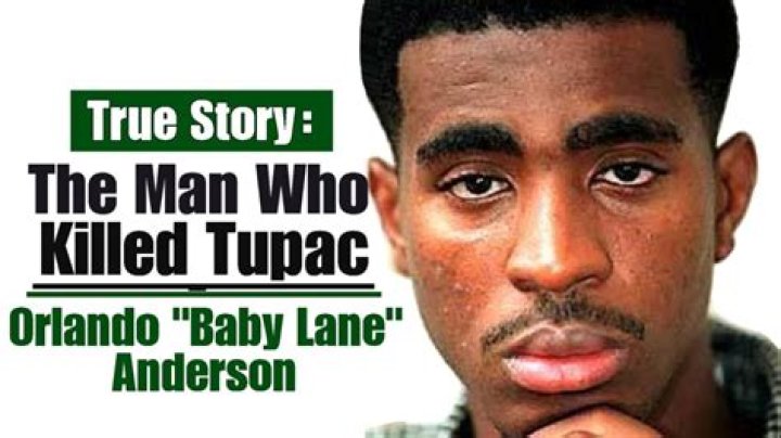 Did Orlando Anderson kill Tupac?