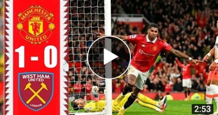 FT: Manchester United 1-0 West Ham United, Marcus Rashford STRIKES! (VIDEO HIGHLIGHTS)