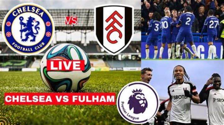 Fulham Vs Chelsea LIVE STREAM (EPL Fixture)