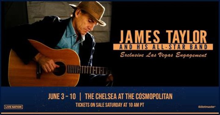 James Taylor And His All-Star Band To Perform Exclusive Las Vegas Engagement At The Chelsea Inside The Cosmopolitan Of Las Vegas