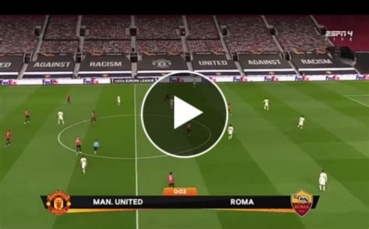 Manchester United Vs AS Roma LIVE MATCH Updates!