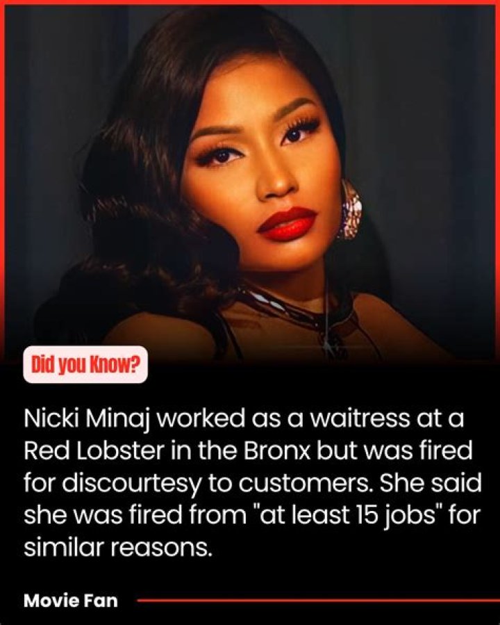 Nicki Minaj was a waitress at Red Lobster. 