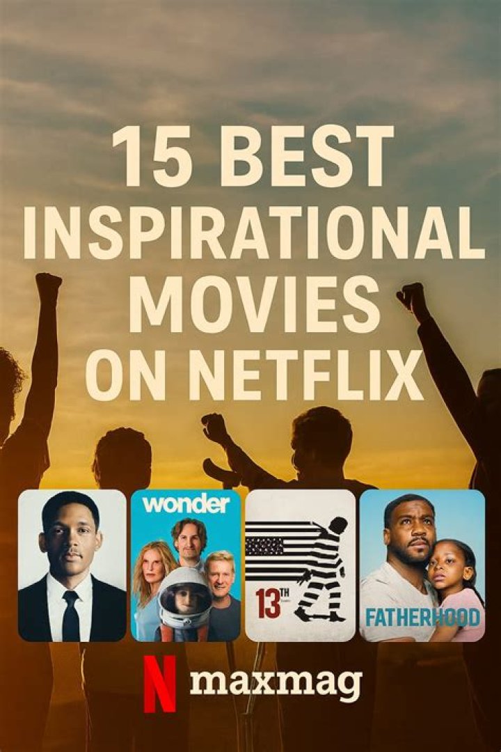 The 15 Best Inspirational Movies Everyone Should Watch (2024)