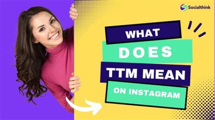 What Does "TTM" Mean on Instagram? Decoding Instagram Slang