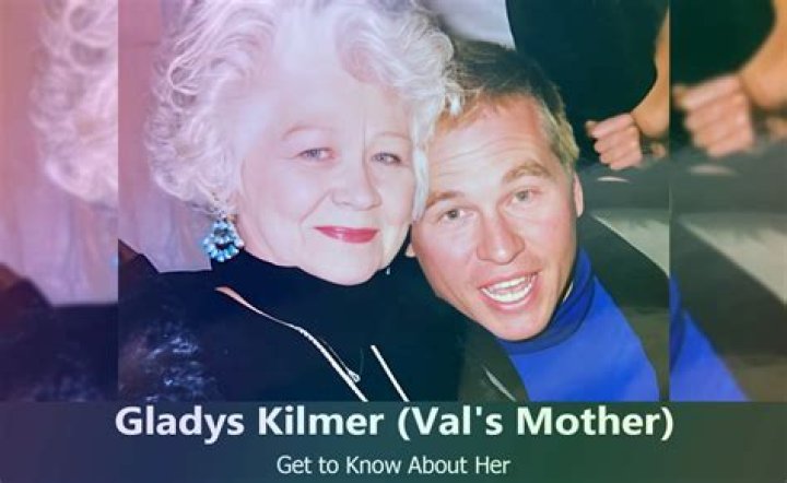 Who Is Gladys Kilmer? Mother Of Val Kilmer