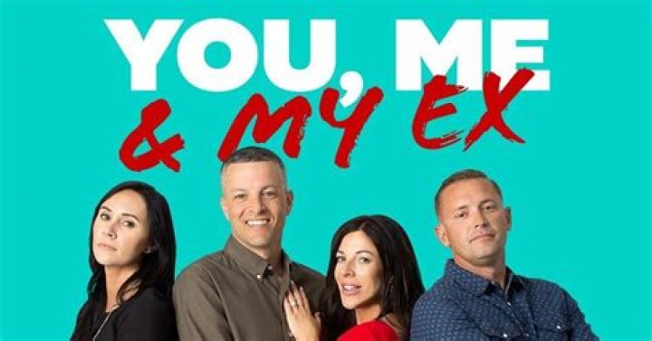 You Me and My Ex Where Are They Now?